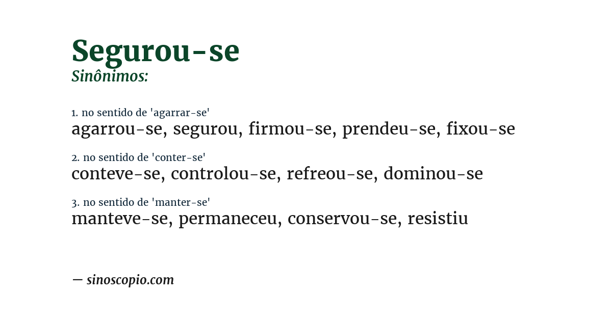 Sinônimo de segurou-se