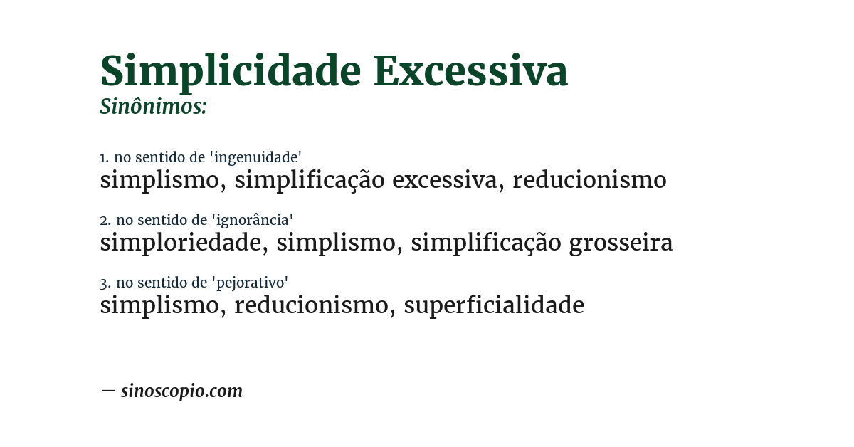Sinônimo de simplicidade excessiva