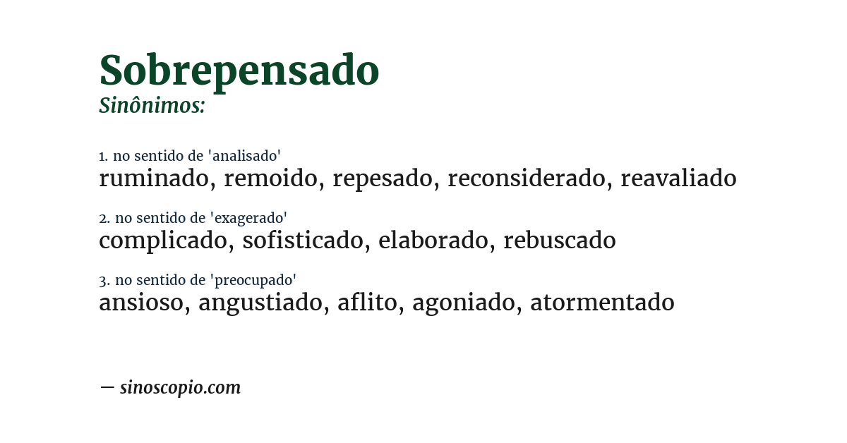 Sinônimo de sobrepensado