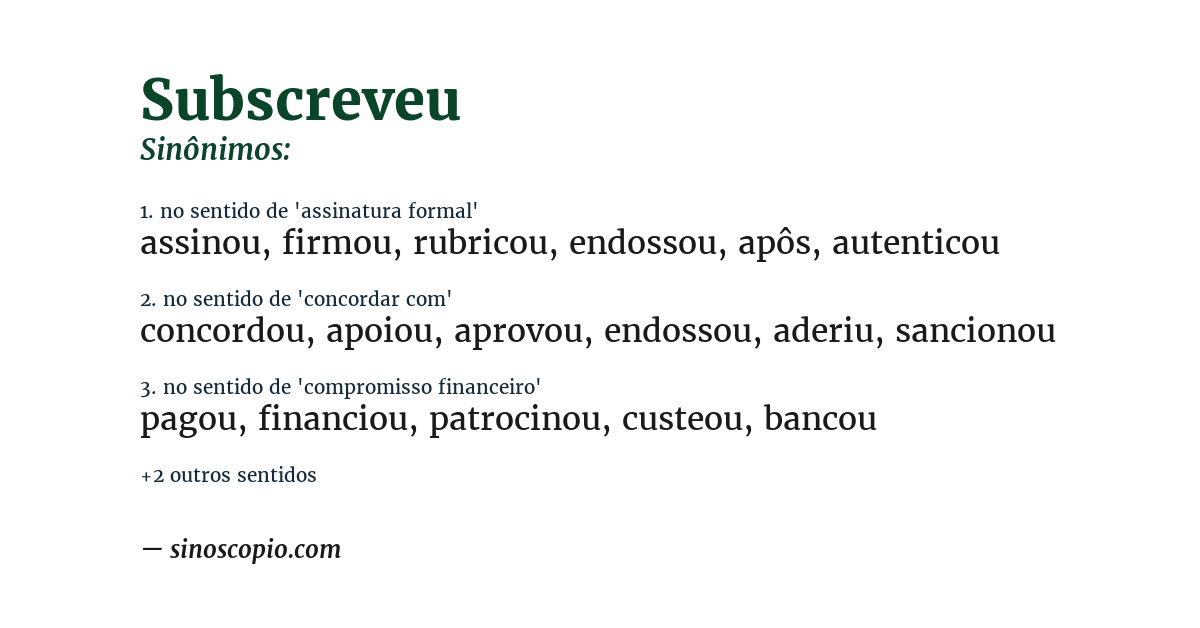 Sinônimo de subscreveu
